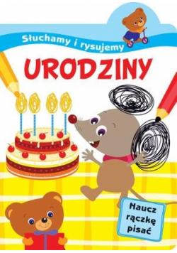 Słuchamy i rysujemy. Urodziny