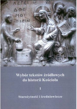 Wybór tekstów źródłowych do historii Kościoła