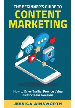 The Beginner's Guide to Content Marketing