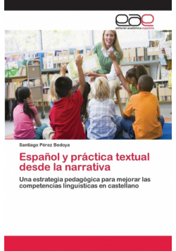 Español y práctica textual desde la narrativa