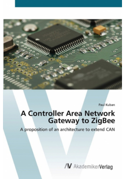 A Controller Area Network Gateway to ZigBee