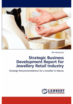 Strategic Business Development Report for Jewellery Retail Industry