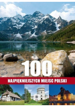 100 najpiękniejszych miejsc Polski