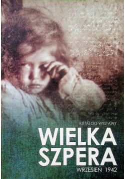 Katalog wystawy Wielka Szpera