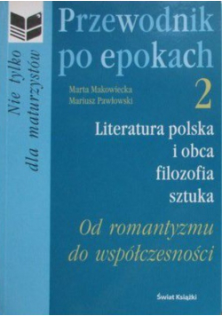 Przewodnik po epokach Literatura polska i obca Filozofia sztuki Tom 2