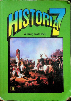 Historia 7 W imię wolności