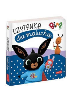 Pora spać. Bing. Czytanka dla malucha
