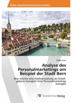 Analyse des Personalmarketings am Beispiel der Stadt Bern