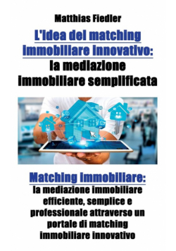 L'idea del matching immobiliare innovativo