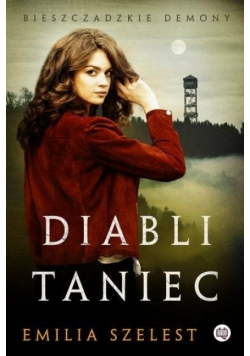 Bieszczadzkie demony Tom 2 Diabli taniec