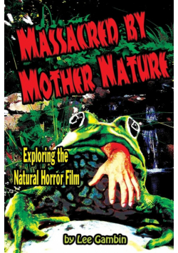 Massacred by Mother Nature Exploring the Natural Horror Film