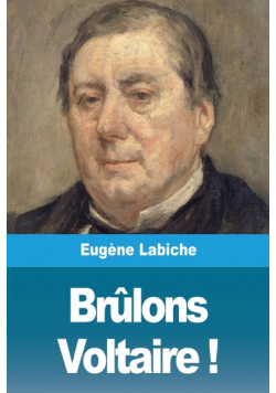 Brûlons Voltaire !