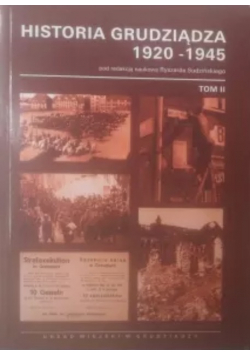 Historia Grudziądza 1920 1945 Tom  II