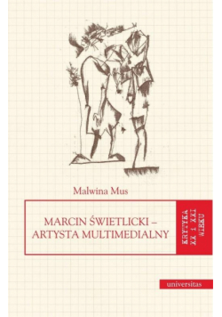 Marcin Świetlicki artysta multimedialny