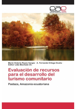 Evaluación de recursos para el desarrollo del turismo comunitario