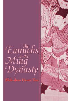 The Eunuchs in the Ming Dynasty