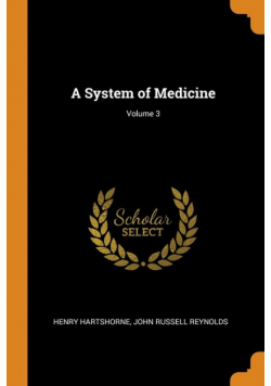 A System of Medicine; Volume 3
