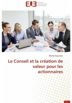 Le conseil et la création de valeur pour les actionnaires