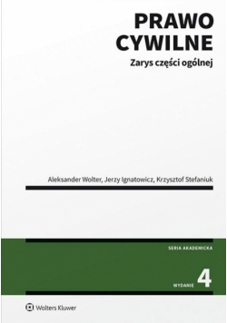 Prawo cywilne. Zarys części ogólnej wyd.4