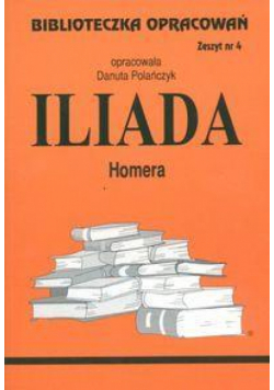 Biblioteczka opracowań nr 004 Iliada