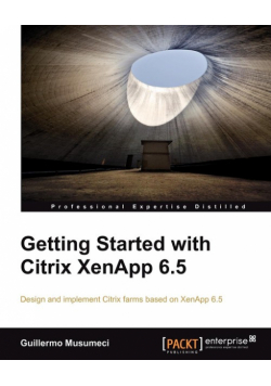 Getting Started with Citrix Xenapp 6.5