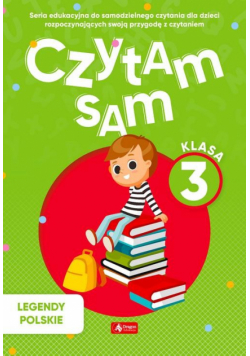 Czytam sam klasa 3 Legendy Polskie