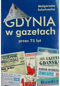 Gdynia w gazetach przez 75 lat