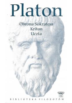 Platon  Obrona Sokratesa Kriton Uczta