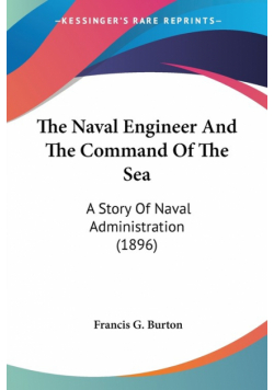 The Naval Engineer And The Command Of The Sea