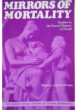 Mirrors of mortality studies in the social history