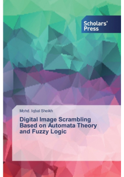 Digital Image Scrambling Based on Automata Theory and Fuzzy Logic