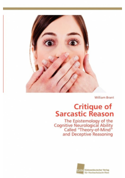 Critique of Sarcastic Reason