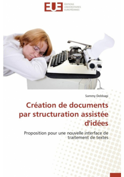 Création de documents par structuration assistée d'idées