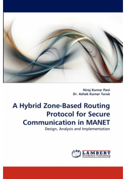 A Hybrid Zone-Based Routing Protocol for Secure Communication in Manet