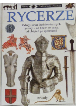 Rycerze odkryj świat średniowiecznych rycerzy