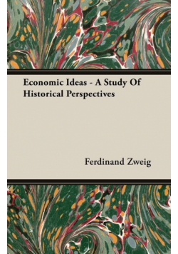 Economic Ideas - A Study Of Historical Perspectives