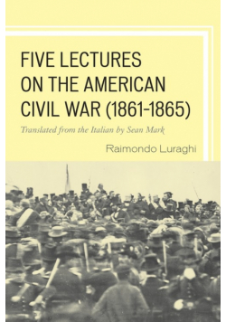 Five Lectures on the American Civil War, 1861-1865