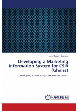 Developing a Marketing Information System for CSIR (Ghana)