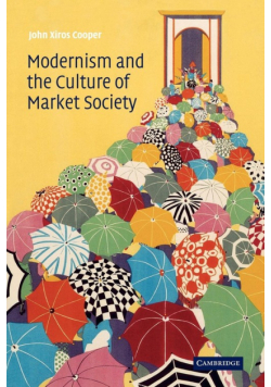 Modernism and the Culture of Market Society