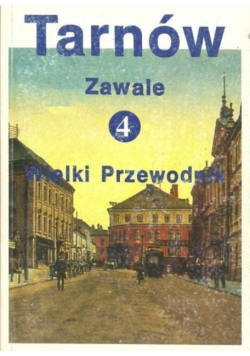 Tarnów zawale 4 wielki przewodnik