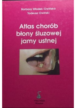 Atlas chorób błony śluzowej jamy ustnej