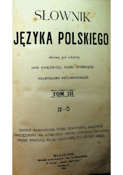 Słownik języka polskiego Tom III 1904r
