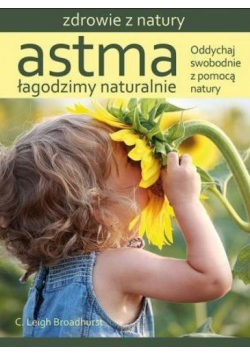 Astma. Łagodzimy naturalnie