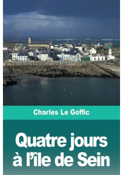 Quatre jours à l'île de Sein