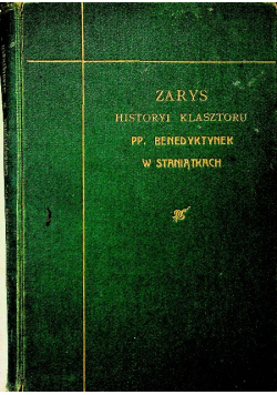 Zarys Historyi Klasztoru PP Benedyktynek 1905 r.