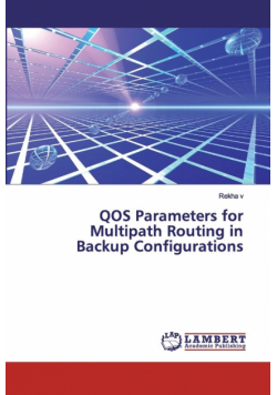 QOS Parameters for Multipath Routing in Backup Configurations