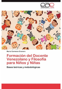 Formacion del Docente Venezolano y Filosofia Para Ninos y Ninas