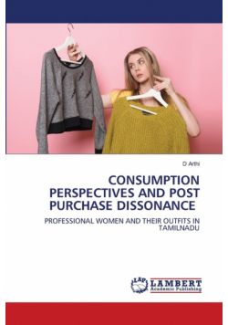 Consumption Perspectives And Post Purchase Dissonance