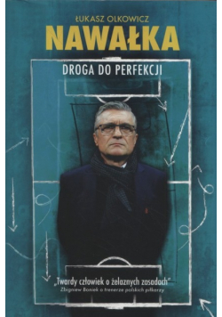 Nawałka Droga do perfekcji