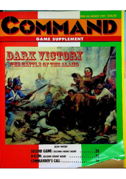 Command Game Supplement nr 44 Dark Victory the Battle of the Alamo